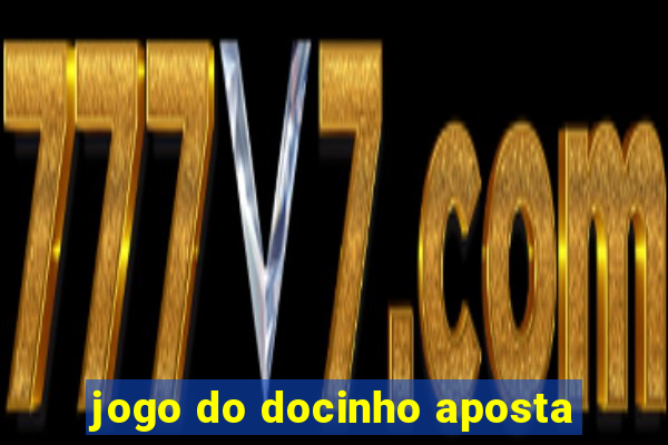 jogo do docinho aposta